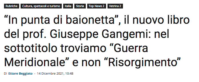 “In punta di baionetta”, il nuovo libro del prof. Giuseppe Gangemi: nel sottotitolo troviamo “Guerra Meridionale” e non “Risorgimento”