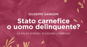 Stato Carnefice o Uomo Delinquente